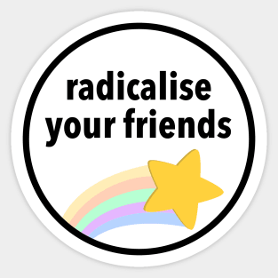 Radicalise Your Friends - Communism Sticker